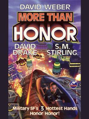 More Than Honor by David Weber, David Drake, S.M. Stirling