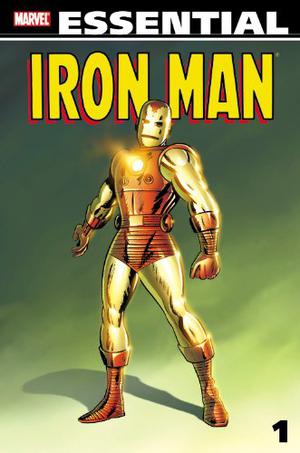 Essential Iron Man, Vol. 1 by Stan Lee, Steve Ditko, Jack Kirby, Al Hartley, Robert Bernstein, Don Heck, Larry Lieber