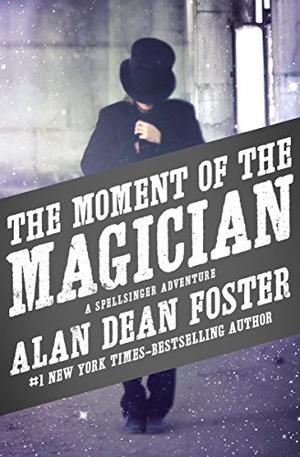 The Moment of the Magician (Spellsinger #4)