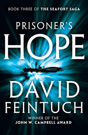 Prisoner's Hope (Seafort Saga #3)