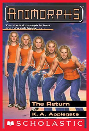 The Return (Animorphs #48)