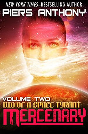 Mercenary (Bio of a Space Tyrant #2)
