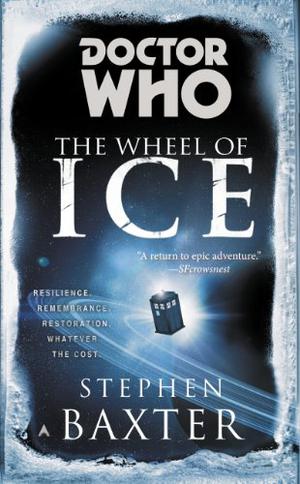 Doctor Who - The Wheel of Ice by Stephen Baxter