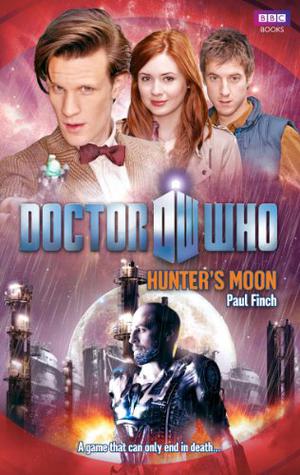 Doctor Who: Hunter's Moon (Doctor Who: New Series Adventures #43)