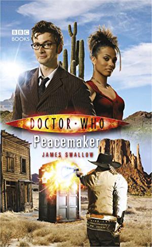 Doctor Who: Peacemaker (Doctor Who: New Series Adventures #21)