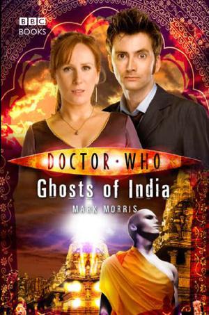 Doctor Who: Ghosts of India (Doctor Who: New Series Adventures #25)