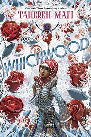 Whichwood by Tahereh Mafi