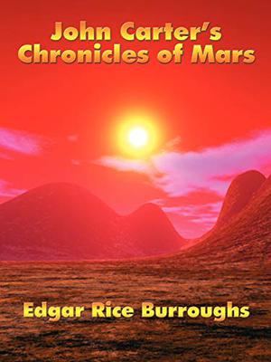 John Carter's Chronicles of Mars (Barsoom #1-5)