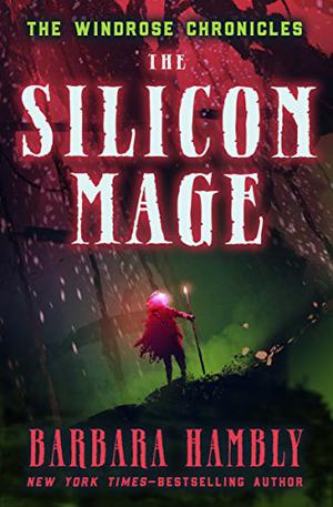 The Silicon Mage (Windrose Chronicles #2)