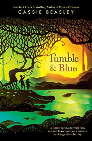 Tumble & Blue by Cassie Beasley