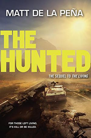 The Hunted by Matt de la Peña