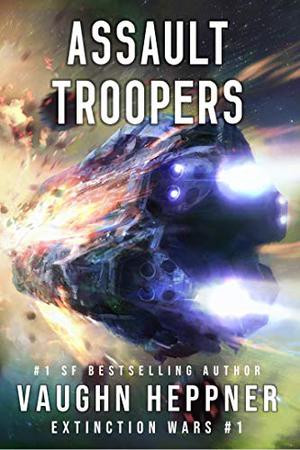 Assault Troopers by Vaughn Heppner