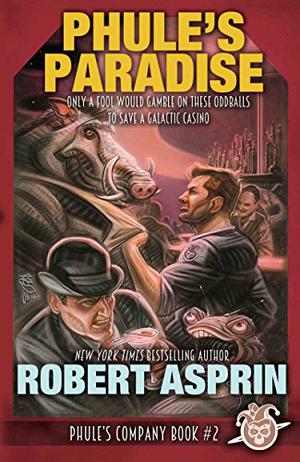 Phule's Paradise by Robert Lynn Asprin
