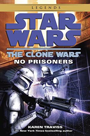 No Prisoners (The Clone Wars #3)