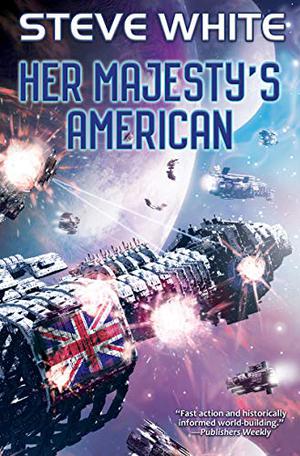 Her Majesty's American by Steve White