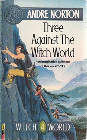 Three Against the Witch World (Witch World #3)