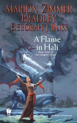 A Flame in Hali by Marion Zimmer Bradley, Deborah J. Ross