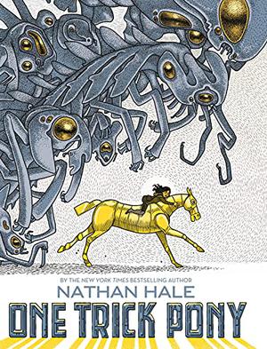 One Trick Pony by Nathan Hale