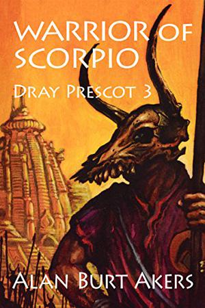 Warrior of Scorpio  (Dray Prescot, #3) (Dray Prescot #3)