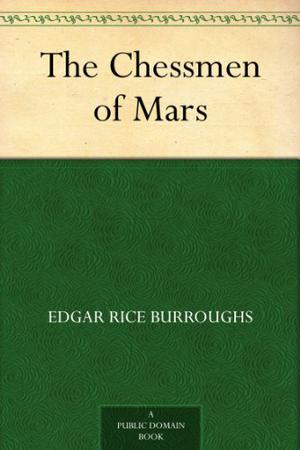 The Chessmen of Mars (Barsoom #5)