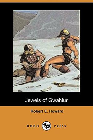 Jewels of Gwahlur (The Dark Storm Conan Chronology #25)