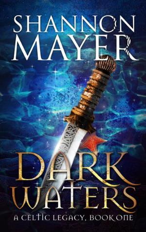 Dark Waters (A Celtic Legacy #1)