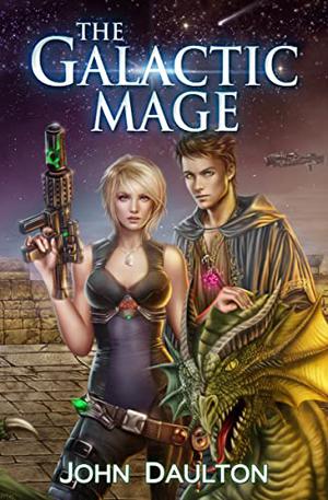 The Galactic Mage by John Daulton