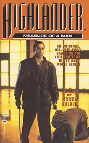 Highlander: The Measure of a Man (Highlander #5)