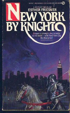 New York by Knight by Esther M. Friesner