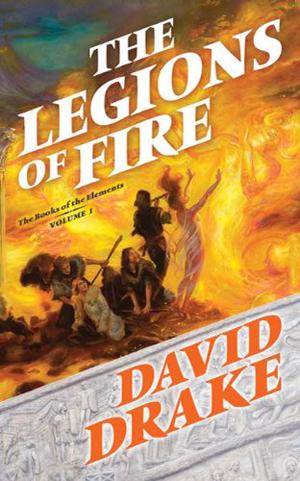The Legions of Fire (The Books of the Elements #1)