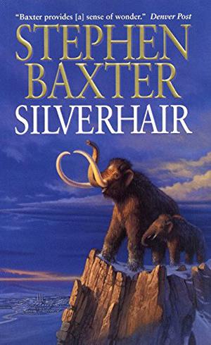 Silverhair by Stephen Baxter