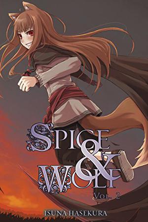 Spice & Wolf, Vol. 2 by Isuna Hasekura