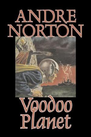 Voodoo Planet by Andre Norton