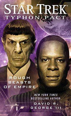 Rough Beasts of Empire (Star Trek: Typhon Pact #3)