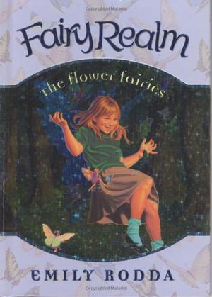 The Flower Fairies (Fairy Realm #2)