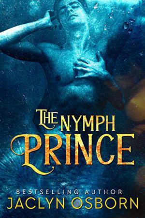 The Nymph Prince by Jaclyn Osborn