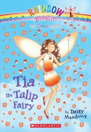 Tia The Tulip Fairy (Rainbow Magic #43)