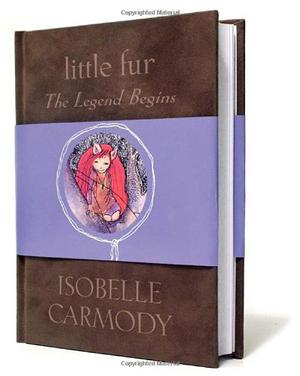 The Legend Begins by Isobelle Carmody
