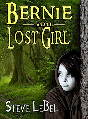 Bernie and the Lost Girl (The Universe Builders #3)