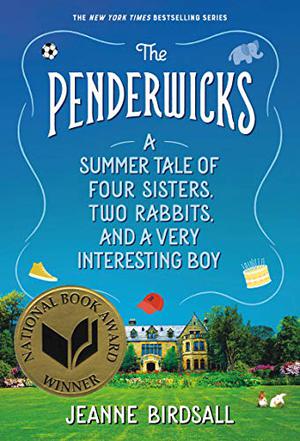 The Penderwicks: A Summer Tale of Four Sisters, Two Rabbits, and a Very Interesting Boy (The Penderwicks #1)