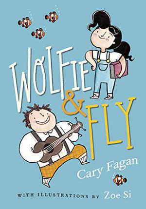 Wolfie and Fly by Cary Fagan