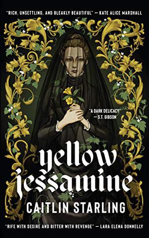 Yellow Jessamine by Caitlin Starling, Heather Wilds
