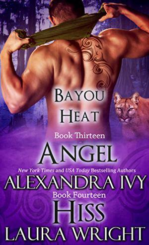 Angel/Hiss (Bayou Heat #13-14)