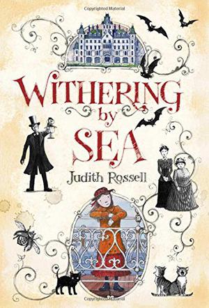 Withering-by-Sea by Judith Rossell