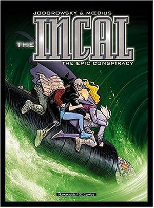 The Incal: The Epic Conspiracy by Alejandro Jodorowsky, Mœbius