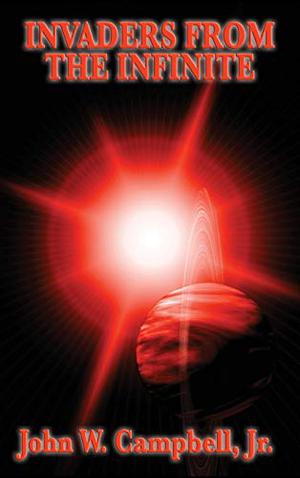 Invaders from the Infinite (Arcot, Morey and Wade a.k.a. The Black Star #3)