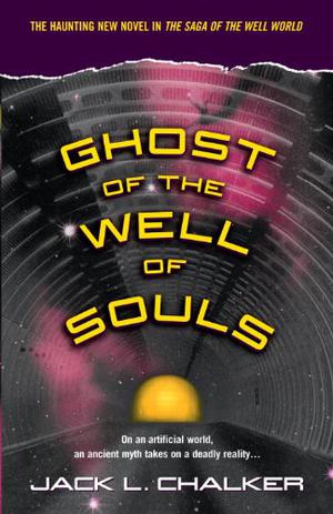 Ghost of the Well of Souls (Saga of the Well World #7)