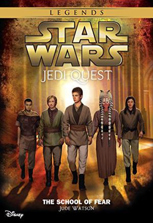 The School of Fear (Star Wars: Jedi Quest #5)