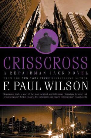 Crisscross by F. Paul Wilson