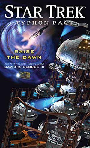 Raise the Dawn (Star Trek: Typhon Pact #7)